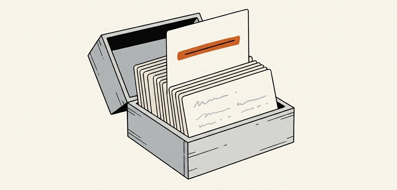 Ink illustration: a wooden card file box with one index card pulled up, its single line highlighted in orange.