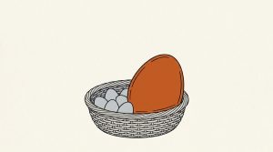 Illustration: a woven basket of small gray eggs crowded by one giant orange egg